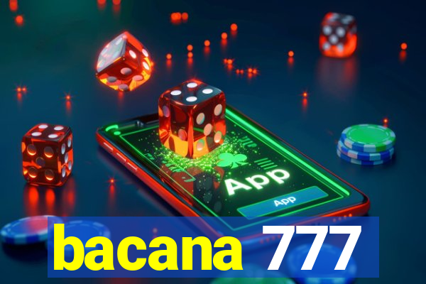 bacana 777